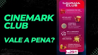 Cinemark Club   Vale a pena?