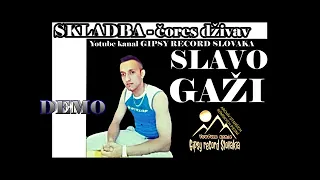 Gipsy Slavo Gaži demo skladba čores dživav