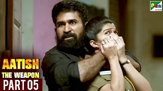 Aatish The Weapon | Vijay Antony, Diana Champika | New Hindi Dubbed Movie - Part 05