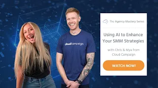Using AI to Enhance Your SMM Strategies & Workflows | Cloud Campaign Live Webinar Event 2/23/2023