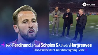 "THEY SHOULD HAVE GOT HIM!" | Scholes, Ferdinand & Hargreaves On Man United Not Signing Harry Kane