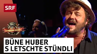 Büne Huber: Wenn mys letschte Stündli schlat | 100% Schweizer Musik | SRF