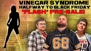 🟡 Vinegar Syndrome Halfway To Black Friday Pre-Sale 2023 LIVE