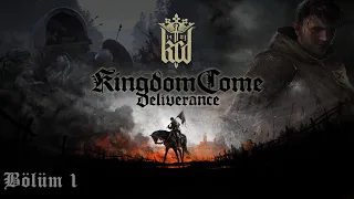 Kingdom Come : Deliverance Başlangıç Detaylı Anlatım #1