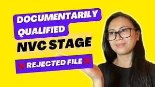 DOCUMENTARILY QUALIFIED NVC TO INTERVIEW DATE 2023 + TIPS TO AVOID REJECTED FILE