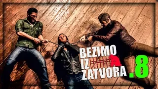 NAPAO NAS PLACENI UBICA ! A Way Out - 8.Deo