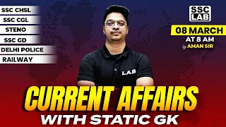 DAILY CURRENT AFFAIRS | 08 MAR 2024 CURRENT AFFAIRS | CURRENT AFFAIRS TODAY + STATIC GK BY AMAN SIR