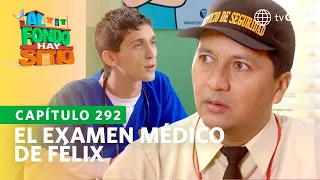 Al Fondo hay Sitio 10: Felix had a prostate exam (Episode n° 292)