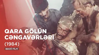 Qara gölün cəngavərləri (1984)