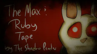 "The Max and Ruby Tape" (Lost Episode) by The Shadow Reader