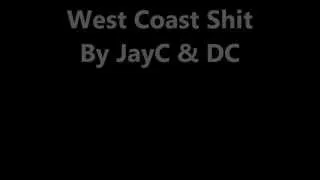 JayC & DC- West Coast Shit