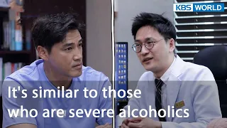 It's similar to those who are severe alcoholics [Mr. House Husband : EP.266-7] | KBS WORLD TV 220805