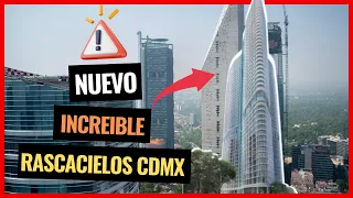 ✅¡IMPACTANTE NOTICIA! despierta GIGANTE RASCACIELOS en Paseo de la reforma🏢🔝