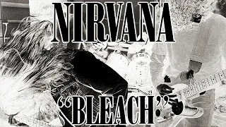 Nirvana - Bleach (FULL ALBUM) [Remastered]