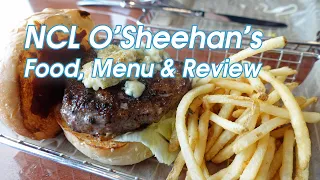 NCL O'Sheehan's Food, Menus & Review