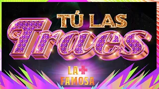 LA MÁS DRAGA 4 - TÚ LAS TRAES  "La Más Famosa"