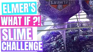 ELMERS WHAT IF SLIME CHALLENGE!  CAN YOU CHOP SLIME?