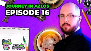 D&D - Dungeons, Dragons & Dice - Azlos Campaign 1 - Ep 16 - Sun and Scales