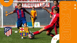 MFCU12 - Final - Atlético de Madrid vs FC Barcelona