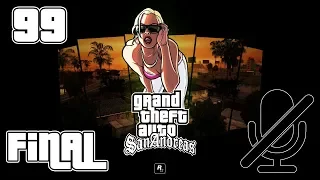 Grand Theft Auto: San Andreas - Прохождение - Part 99 Финал [Погоня за Темпени]