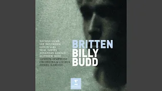 Billy Budd, Op. 50, Act 2, Scene 2: "Gentlemen, William Budd Here Has Killed" (Vere, Redburn,...