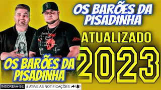 OS BARÕES DA PISADINHA AO VIVO PEGADA ORIGINAL 2023 - REPERTÓRIO NOVO 2023 | FORRÓ Playlist 2023