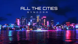 SYNGORA - All The Cities