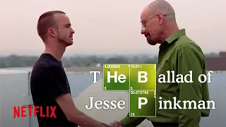 The Ballad of Jesse Pinkman | El Camino: A Breaking Bad Movie | Netflix