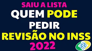 REVISÃO DE APOSENTADORIAS NO INSS - QUEM PODE PEDIR EM 2022