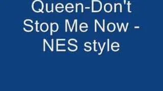 Queen-Don't Stop Me Now - NES style