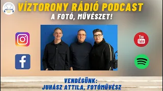 Víztorony Rádió Podcast - A fotó, művészet