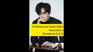 Reaction a Dimash en S.O.S   d'un terrien en detresse por Prof. de Canto Gilda