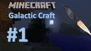 Minecraft [Galactic Craft]: #1 [Начало]