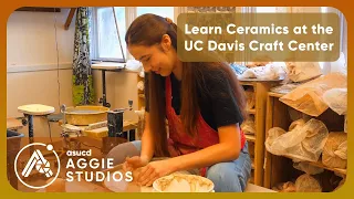 Learn Ceramics at the UC Davis Craft Center