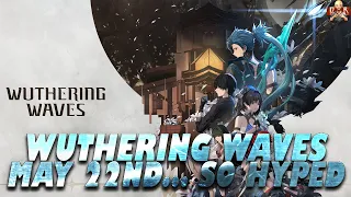 THIS will be the NEXT BIG game I will cover! May 22nd is going to be HUGE! [Wuthering Waves]