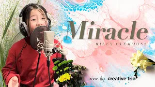 MIRACLE | Riley Clemmons | Cover By 9yo Sophia | With Lyrics And Behind The Scenes Clips