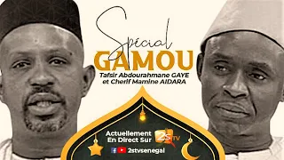 🛑SPECIAL GAMOU AVEC TAFSIR ABDOURAHMANE GAYE ET CHERIF MAMINE AIDARA 🕌| SAMEDI 9 AVRIL 2022