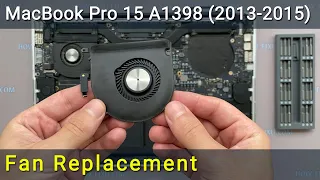 MacBook Pro 15 A1398 (Late 2013, 2014, Mid 2015) Cooling Fan Replacement Guide