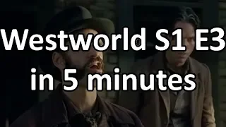 Westworld Season 1 Episode 3 in 5 minutes -- Shorter TV