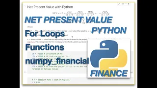 NET PRESENT VALUE (NPV) with PYTHON - FOR LOOPS - FUNCTIONS and numpy_financial library