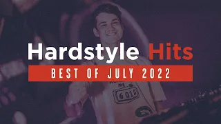 Hardstyle Hits | Best Of July 2022