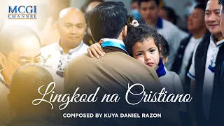 Lingkod na Cristiano | Composed by Kuya Daniel Razon | Official Music Video