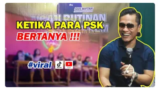 GUS MIFTAH TERBARU 2023 || KETIKA PARA P5K BERTANYA TENTANG PEKERJAANNYA