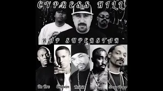 Cypress Hill - Rap Superstar (Legends of Hip-Hop Remix) Ft 2Pac, Snoop Dogg, Dr Dre, Xzibit & Eminem