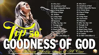 GOODNESS OF GOD 🙏Best Of Hillsong United Top 50 Playlist ✝Best Hillsong Praise Songs Collection 2023