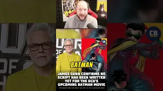 James Gunn's Batman movie doesn't have a script yet!