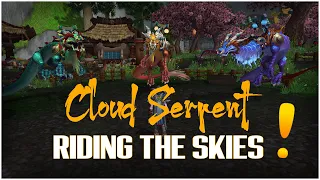 WoW: "Riding the Skies Quest" How to get your Cloud Serpent Mount