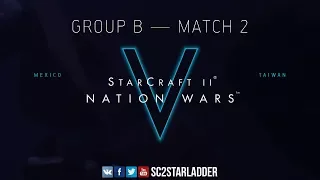 Nation Wars V - Ro16, Группа B, Match 2: Мексика - Тайвань