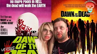 Dawn Of The Dead (1978 Vs 2004) | Versus