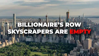 The EMPTY skyscrapers of Billionaire's Row